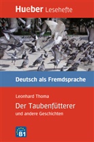 Leonhard Thoma, Kathri Stockhausen, Kathrin Stockhausen - Der Taubenfütterer und andere Geschichten