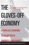 Annette Bernhardt, Annette (EDT)/ Boushey Bernhardt, Annette Boushey Bernhardt, Annette Bernhardt, Heather Boushey, Laura Dresser... - Gloves-Off Economy