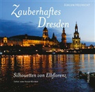 Jürgen Helfricht, Holm Röhner - Zauberhaftes Dresden