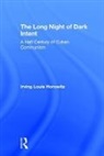 Irving Horowitz, Irving Louis Horowitz - Long Night of Dark Intent