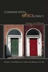 Ronald C. Arnett, Ronald C. Fritz Arnett, Leeanne M. Bell, Janie Fritz, Janie M. Harden Fritz - Communication Ethics Literacy