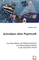Kathleen Jurke - Schreiben über Popmusik