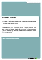 Alexandra Zuralski - Zu den Offenen Unterrichtsformen gehört Lernen an Stationen