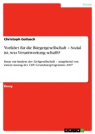 Christoph Gollasch - Vorfahrt für die Bürgergesellschaft - Sozial ist, was Verantwortung schafft?