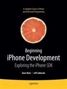 Jef LaMarche, Jeff LaMarche, Dave Mark, David Mark - Beginning IPhone Development