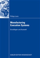 Philipp Louis - Manufacturing Execution Systems