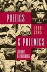 Jerome Rothenberg, Jerome/ Clay Rothenberg, Steven Clay - Poetics & Polemics 1980-2005