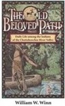 William Winn, William W Winn, William W. Winn - The Old Beloved Path