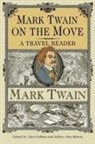 Alan (EDT)/ Melton Gribben, Mark Twain, Twain Mark, Alan Gribben, Jeffrey Melton, Jeffrey Alan Melton - Mark Twain on the Move