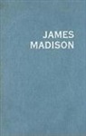 John R. (EDT)/ Pederson Vile, William D. Pederson, John R. Vile, Frank J. Williams - James Madison