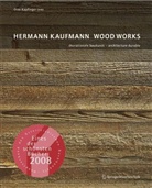 Otto Kapfinger - Hermann Kaufmann - Wood Works