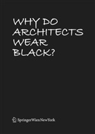 Cordula Rau, Cordula Rau - Why Do Architects Wear Black?