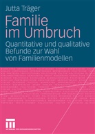 Jutta Träger - Familie im Umbruch