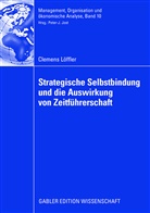 Clemens Löffler - Strategische Selbstbindung und die Auswirkung von Zeitführerschaft