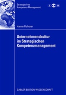 Hanno Fichtner - Unternehmenskultur im Strategischen Kompetenzmanagement