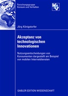 Jörg Königstorfer - Akzeptanz von technologischen Innovationen