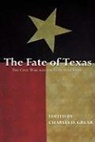 Charles D. (EDT) Grear, Charles D Grear, Charles D. Grear - The Fate of Texas
