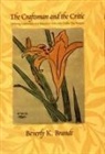 Beverly Brandt, Beverly K Brandt, Beverly K. Brandt - Craftsman and the Critic