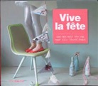 F. Nooijer, M Weijer, T. van Leeuwen, Thera van Leeuwen, S. de Boer - Vive la fete / druk 1