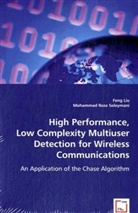 Fen Liu, Feng Liu, Mohammad Reza Soleymani - High Performance, Low Complexity Multiuser Detection for Wireless Networks