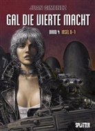 Juan Gimenez - Gal die Vierte Macht - Bd.4: Gal die Vierte Macht - Insel D-7