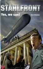 Torn Chaines - Stahlfront - Bd.5: Stahlfront, Yes, we can!