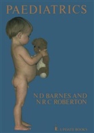 N. D. Barnes, N.D. Barnes, N. R. C. Roberton, N.R.C. Roberton - Paediatrics