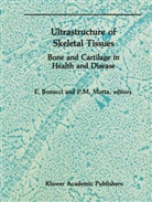 E. Bonucci, P. Motta - Ultrastructure of Skeletal Tissue