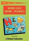 Irene Yates - Word Level Work - Phonics (Brilliant Support Activities)
