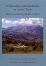 Amalia Faustoferri, Amalia Lock Faustoferri, Gary Lock, Gary Faustoferri Lock, Amalia Faustoferri, Gary Lock - Archaeology and Landscape in Central Italy