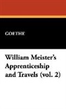 Goethe, Johann Wolfgang von Goethe - William Meister's Apprenticeship and Tra