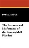 Daniel Defoe - The Fortunes and Misfortunes of the Famo