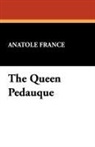 Anatole France - The Queen Pedauque