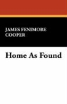 James Fenimo Cooper, James Fenimore Cooper - Home As Found
