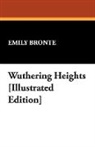 Emily Bronte - Wuthering Heights Illustrated Edition