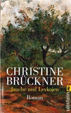 Brückner, Christine Brückner - Jauche und Levkojen