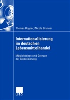 Thoma Bogner, Thomas Bogner, Ulrich Bogner, Nicole Brunner - Internationalisierung im deutschen Lebensmittelhandel