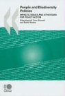 Philip Bagnoli, Timo Goeschl, Eszter Kovacs, Oecd Publishing, Publishing Oecd Publishing - People and Biodiversity Policies: Impacts, Issues and Strategies for Policy Action