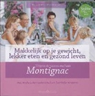 F. van Arkel, Francis van Arkel, R. Tummers - Makkelijk op je gewicht, lekker eten en gezond leven volgens de nieuwe methode Montignac