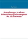 Paul Reiners - Anmerkungen zu einem Aufbausstudiengang Devianzmanagement für Sozialarbeiter