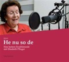Elisabeth Pfluger - He nu so de (Audio book)
