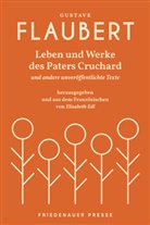 Gustave Flaubert, Elisabeth Edl - Leben und Werke des Paters Cruchard