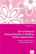 Moustafa Fouda - Use of Natural Polysaccharides in Medical Textile Applications