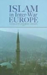 Nathalie (EDT)/ Germain Clayer, Nathalie Clayer, Eric Germain - Islam in Inter-War Europe