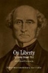 Alan Kahan, John Stuart Mill, John Stuart Kahan Mill, Alan Kahan, Alan S. Kahan - On Liberty