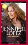 Kathleen Tracy, Kathleen A. Tracy - Jennifer Lopez
