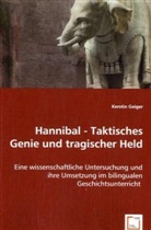 Kerstin Geiger - Hannibal - Taktisches Genie und tragischer Held