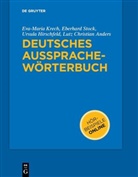 Lutz Christian Anders, Lutz-Christian Anders, Ursul Hirschfeld, Ursula Hirschfeld, Eva-Mari Krech, Eva-Maria Krech... - Deutsches Aussprachewörterbuch