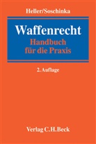 Robert E. Heller, Holger Soschinka - Waffenrecht