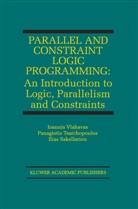 Ilias Sakelariou, Ilias Sakellariou, Panagiotis Tsarchopoulos, Ioannis Vlahavas - Parallel and Constraint Logic Programming